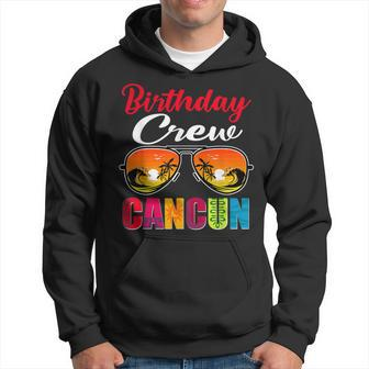 Cancun Mexico Birthday Crew 2023 Vacation Group Matching Hoodie | Mazezy