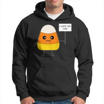 Candy Corn I Hate You Too Team Candycorn Hoodie - Monsterry