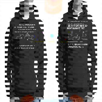 If You Can't Make Your Own Neurotransmitters Hoodie | Mazezy