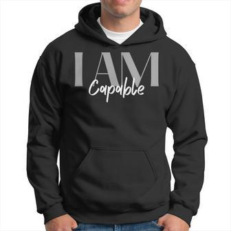 Capable Inspirational Quotes Positive Affirmation Hoodie | Mazezy CA