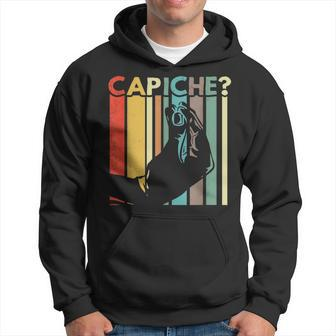 Capiche Italian Pride Italy Flag Funny Gift Hoodie | Mazezy