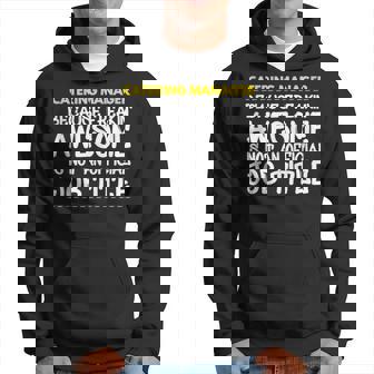 Catering Manager Because Freakin Awesome Is Not An Official Hoodie | Mazezy