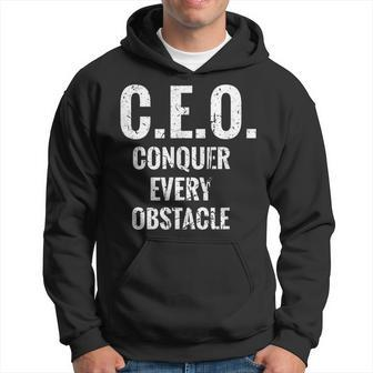 Ceo Conquer Every Obstacle Entrepreneur Business Owner Ceo Hoodie | Mazezy