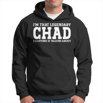 Chad Personal Name First Name Funny Chad Hoodie