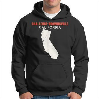 Challenge-Brownsville California Usa State America Travel Ca Hoodie | Mazezy