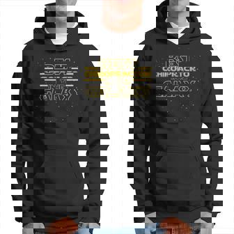 Chiropractic Best Chiropractor In The Galaxy Hoodie | Mazezy