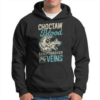Choctaw Blood Runs Through My Veins Indigenous Native Pride Hoodie | Mazezy