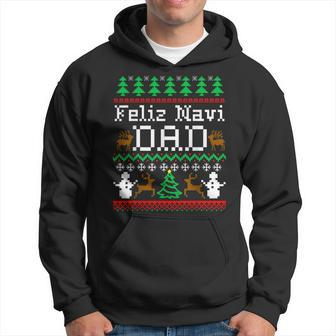 Christmas Feliz Navi Dad Ugly Sweater T Hoodie | Mazezy UK