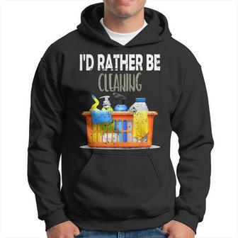Cleaning Lady Id Rather Be Cleaning Housekeeper Hoodie - Thegiftio UK