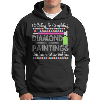 Collecting And Completing Diamond Paintings Hoodie - Thegiftio UK