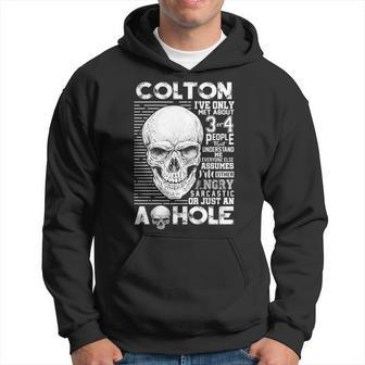 Colton Name Gift Colton Ively Met About 3 Or 4 People Hoodie - Seseable