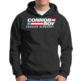 Connor-Roy-Enough-Already-Flag Hoodie | Mazezy
