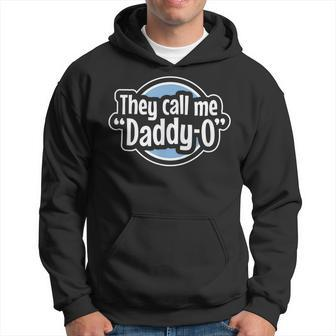 Cool Dad They Call Me Daddyo Fathers Day Graphic Blue Hoodie - Seseable
