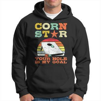 Corn Star Your Hole Is My Goal Vintage Cornhole Funny Player Hoodie | Mazezy DE