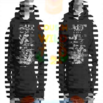 Cousin Of The Wild Two Zoo Birthday Safari Jungle Animal Hoodie | Mazezy