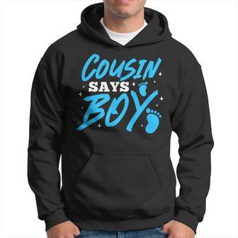 Cousin Says Boy Gender Reveal Team Boy Pregnancy Cousins Hoodie | Mazezy