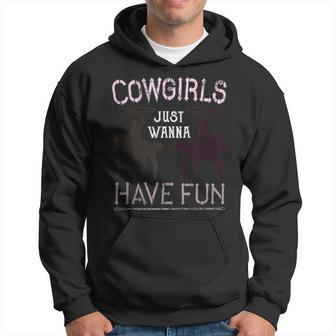 Cowgirls Just Wanna Have Fun For Cowgirls Hoodie | Mazezy UK