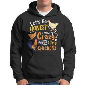 Crazy Chicken Lady Lets Be Honest I Was Crazy Before Hoodie | Mazezy AU