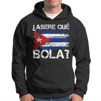 Cuban Flag Cuba Asere Que Bola Spanish Greeting Hispanic Hoodie - Seseable