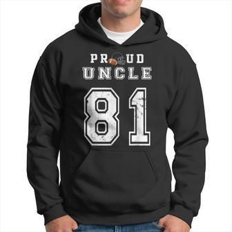 Custom Proud Football Uncle Number 81 Personalized For Men Hoodie | Mazezy
