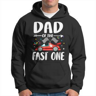 Dad Of The Fast One Birthday 1St Race Car Family Matching Hoodie - Monsterry