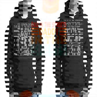 Dad In The Streets Daddy In The SheetsFunny Vintage For Dad Gift For Mens Hoodie | Mazezy