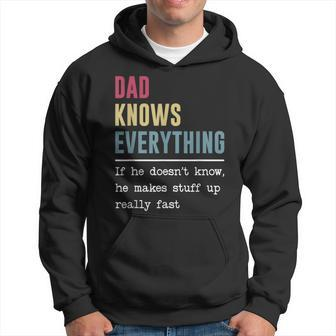 Dad Knows Everything Funny Fathers Day Hoodie | Mazezy