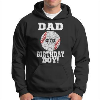 Dad Of The Birthday Boy Baseball Lover Daddy Vintage Retro Hoodie - Seseable