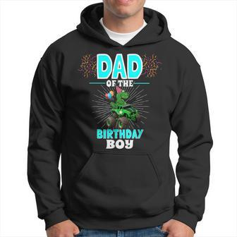 Dad Of The Birthday Boy Family Matching T Rex Monster Truck Gift For Mens Hoodie | Mazezy