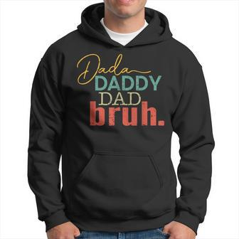 Dada Daddy Dad Bruh Fathers Day Vintage Funny Fathers Day Hoodie | Mazezy