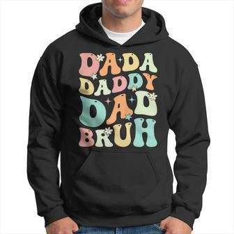 Dada Daddy Dad Bruh Groovy Funny Fathers Day 2023 Hoodie