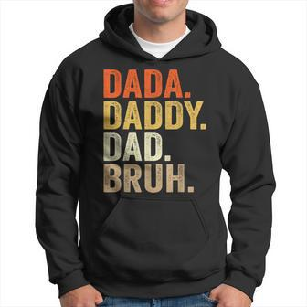Dada Daddy Dad Bruh Humor Adult Fathers Day Vintage Father  Hoodie