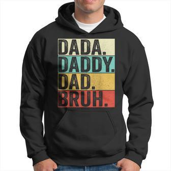 Dada Daddy Dad Bruh Husband Men Fathers Day Funny Father  Hoodie