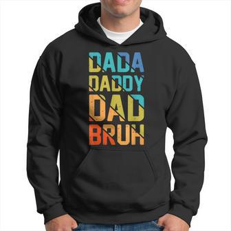 Dada Daddy Dad Bruh Vintage Funny Amazing Fathers Day Gift Hoodie