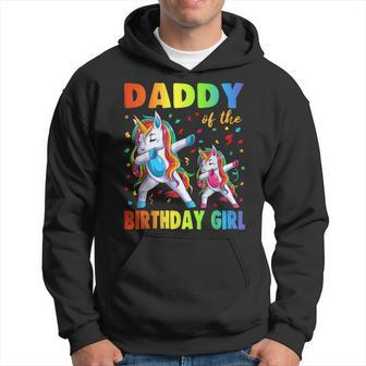 Daddy Of The Birthday Princess Girl Dabbing Unicorn Dad Papa Gift For Mens Hoodie - Seseable