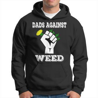 Dads Against Weed Funny Gardening Lawn Mowing Fathers Pun Hoodie | Mazezy