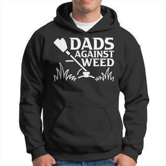 Dads Against Weed | Gardening Dad Joke Lawn Mowing Funny Dad Hoodie | Mazezy