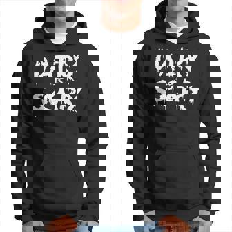 Dairy Is Scary Funny Vegan Dairy Is Scary Hoodie | Mazezy