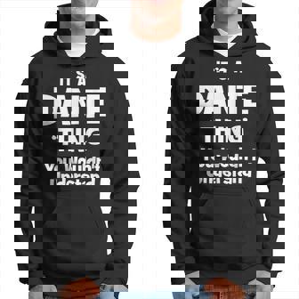 Dante Thing Name Funny Hoodie | Mazezy