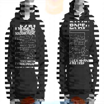 Dear Math Solve Your Own Problems Fun Math Joke Hoodie - Thegiftio
