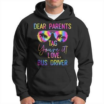 Dear Parents Tag It Last Day Of School Bus Driver Tie Dye Hoodie | Mazezy DE