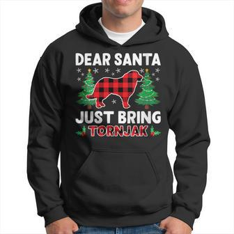 Dear Santa Just Bring Dog Buffalo Plaid Tornjak Xmas Hoodie | Mazezy