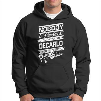 Decarlo Name Gift If You Are Decarlo Hoodie - Seseable