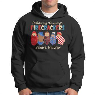 Delivering Cutest Firecrackers Labor & Delivery 4Th Of July Hoodie - Monsterry DE