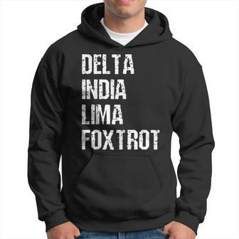 Delta India Lima Foxtrot Dilf Father Dad Funny Joking Hoodie | Mazezy