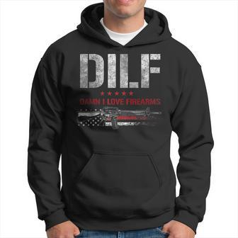 Dilf - Damn I Love Firearms Hoodie | Mazezy