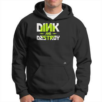 Dink And Destroy - Funny Pickleball & Rock Music Fan Hoodie | Mazezy