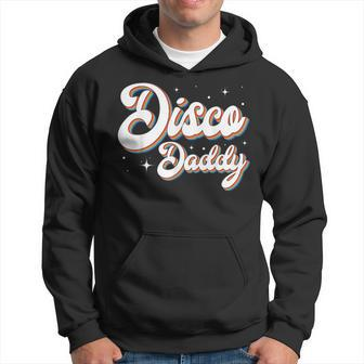 Disco Daddy Retro 90S Vintage 1990S Birthday Fathers Day Dad 90S Vintage Designs Funny Gifts Hoodie | Mazezy