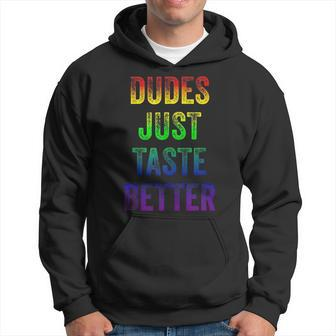 Distressed Text Funny Gay Pride Dudes Just Taste Better Hoodie | Mazezy