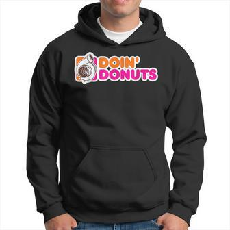 Doin Donuts Funny Racing & Drift Car Enthusiast Racing Funny Gifts Hoodie | Mazezy